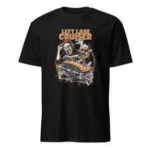 Brand New Left Lane Cruiser T-Shirt by Steven Yoyada